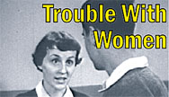 trouble_with_women